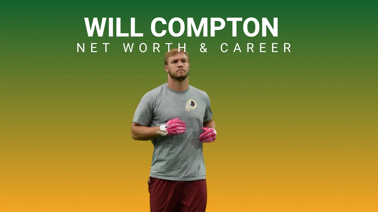 Will Compton Net Worth [year]