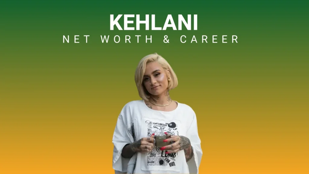 kehlani Net worth & Career